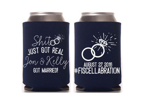 Shit Just Got Real Wedding Can Cooler