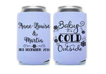 Baby It's Cold Outside Snowflake Can Cooler