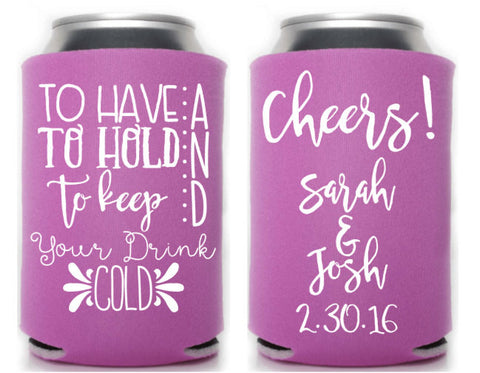 To Have to Hold,Wedding Can Cooler