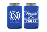 We Want to be Formal Monogram Can Cooler