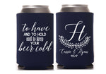 To Have and To Hold Monogram Can Cooler