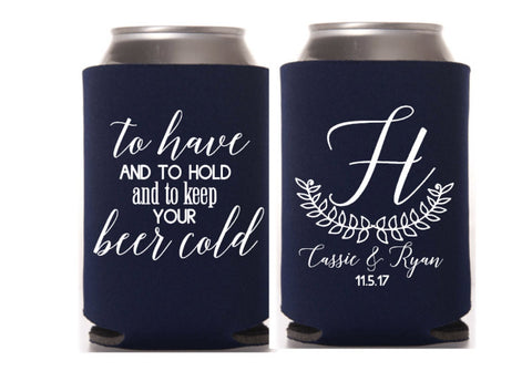 To Have and To Hold Monogram Can Cooler