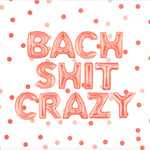 Bach Shit Crazy Balloons