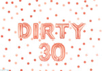 Dirty 30 Balloons