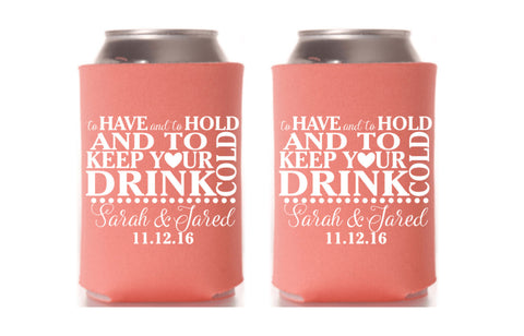 To Have and to Hold Wedding Can Coolers