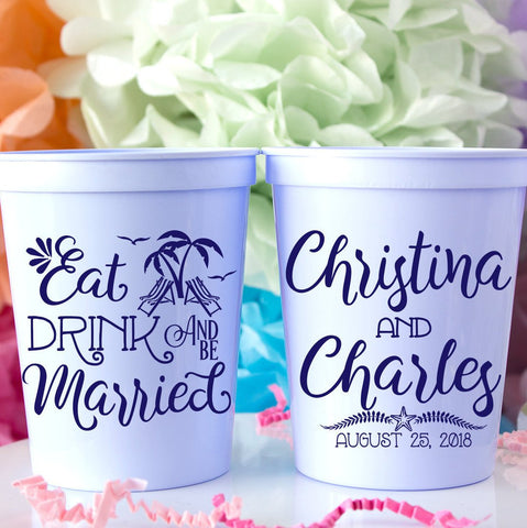 Beach Wedding Cups Eat Drink Be Married Personalized Cups Wedding Favors for Guests Plastic Wedding Cups Stadium Cups Palm Trees