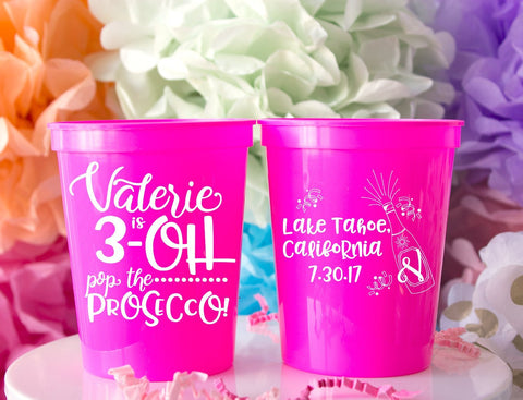 30th Birthday Cups Pop the Prosecco Pop the Bubbly Personalized Cups Birthday Party Favors Beach Bachelorette Cups Plastic Stadium Cups